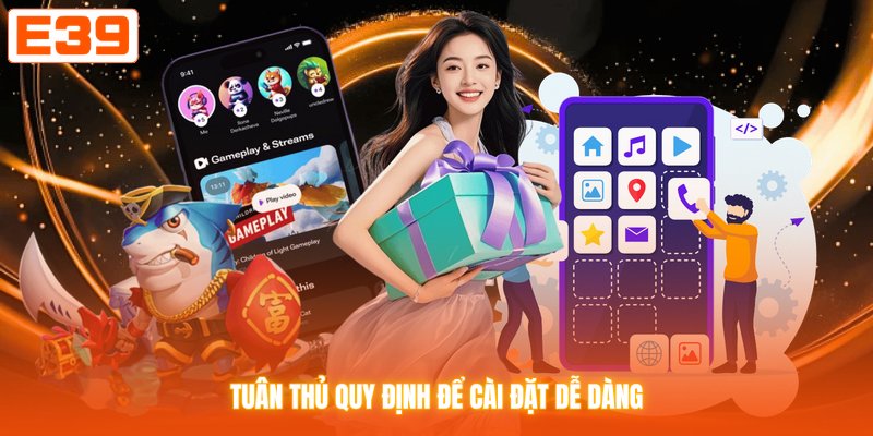 Tuân thủ quy định để cài đặt dễ dàng